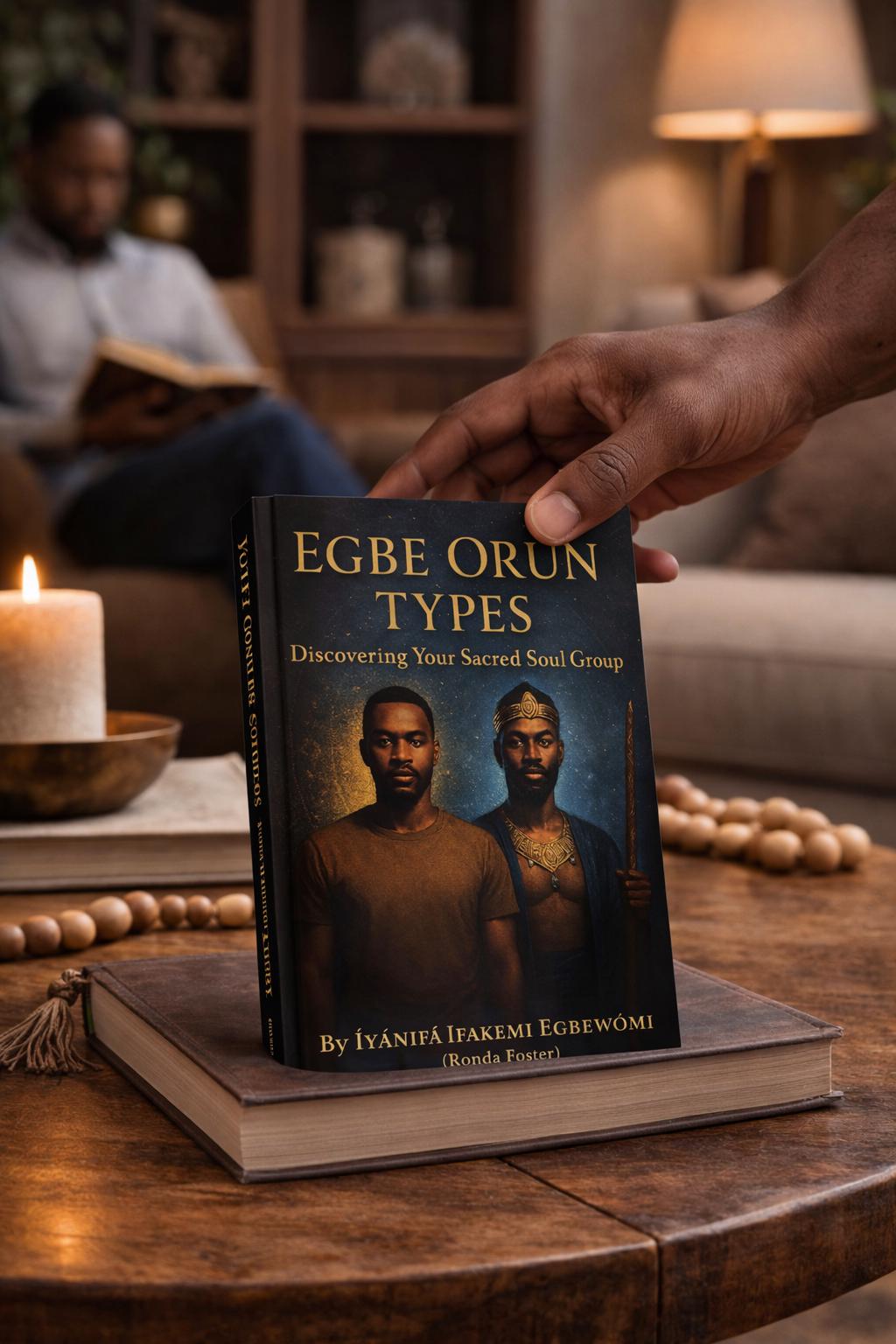Egbe Orun Types Book | African Spirituality Guide | Ifa Soul Group Book | Yoruba Spiritual Book | Hoodoo & Ancestral Wisdom