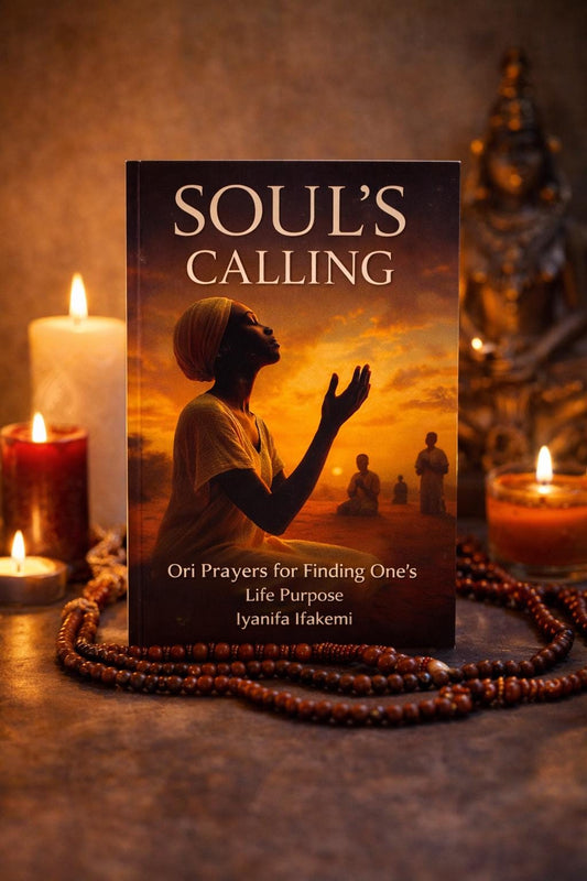 Soul’s Calling Book | Ori Prayers for Life Purpose | Spiritual Guidance & Self Discovery | Ifa Inspired Healing Book by Iyanifa Ifakemi