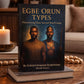 Egbe Orun Types Book | African Spirituality Guide | Ifa Soul Group Book | Yoruba Spiritual Book | Hoodoo & Ancestral Wisdom