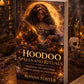 Hoodoo Spells and Rituals Book by Ronda Foster | African American Folk Magic | Signed Copy Available | Ancestral Healing | Rootwork Guide